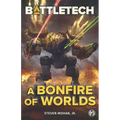BattleTech: A Bonfire of Worlds - Paperback