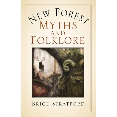 New Forest Myths and Folklore - Paperback