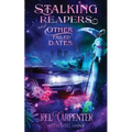 Stalking Reapers and Other Failed Dates - Paperback