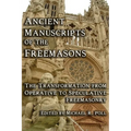 Ancient Manuscripts of the Freemasons - Paperback