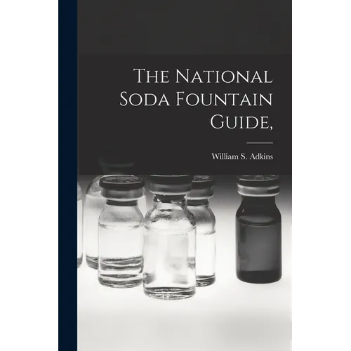 The National Soda Fountain Guide, - Paperback