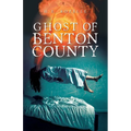 Ghost of Benton County - Paperback