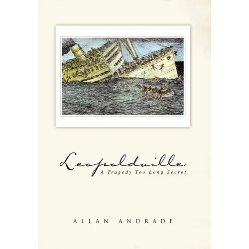 Leopoldville: A Tragedy Too Long Secret