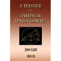 A Treatise On Spherical Trigonometry - Its Application To Geodesy And Astronomy - Paperback