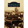 Big Meadows and Lake Almanor - Paperback