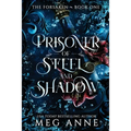 Prisoner of Steel and Shadow - Paperback