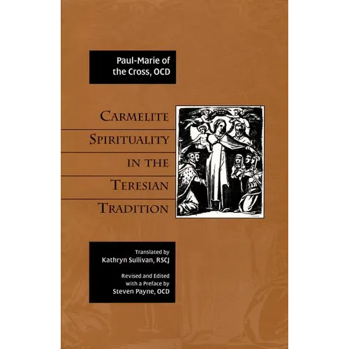 Carmelite Spirituality in the Teresian Tradition - Paperback