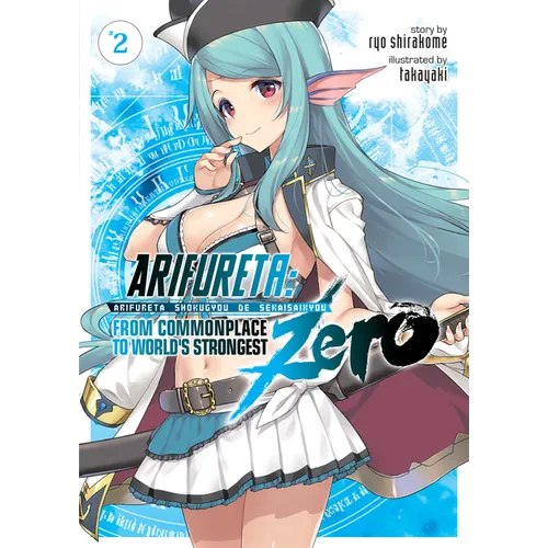 Arifureta: From Commonplace to World's Strongest Zero (Light Novel) Vol. 2 - Paperback