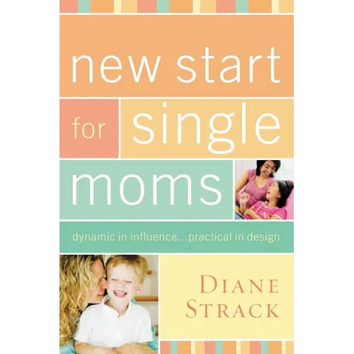 A New Start for Single Moms Bible Study Participant's Guide - Paperback