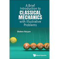 Brief Introduction Classical Mechanics Illustrative Problems - Paperback