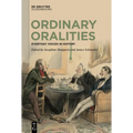 Ordinary Oralities: Everyday Voices in History - Hardcover
