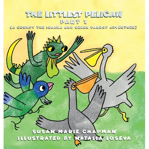 The Littlest Pelican Part 1 - Hardcover