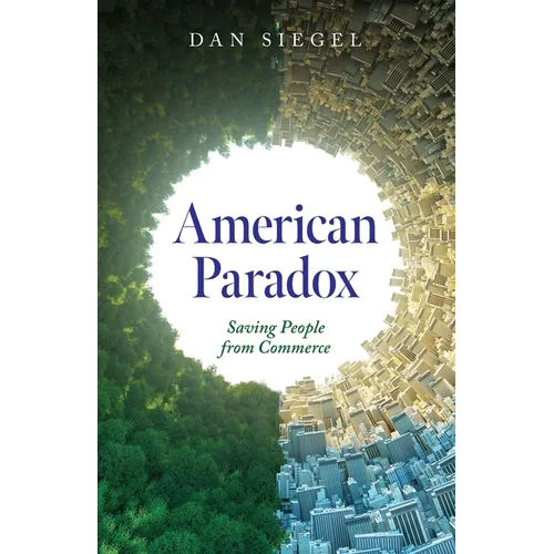 American Paradox: Saving People from Commerce