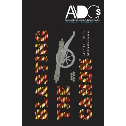 Anarchist Developments in Cultural Studies: 2013.1: Blasting the Canon - Paperback