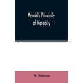Mendel's principles of heredity - Paperback