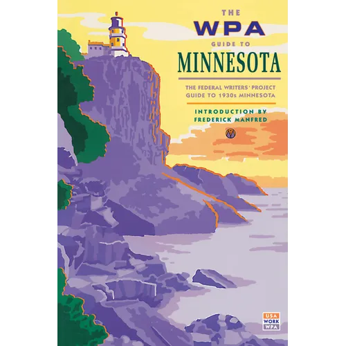 The WPA Guide to Minnesota - Paperback