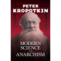 Modern Science and Anarchism - Paperback