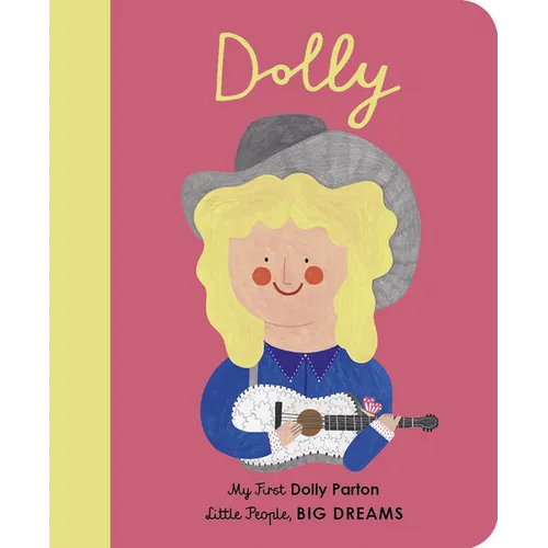 Dolly Parton: My First Dolly Parton - Board Book