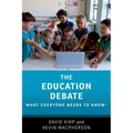 The Education Debate: What Everyone Needs to Know(r) - Paperback