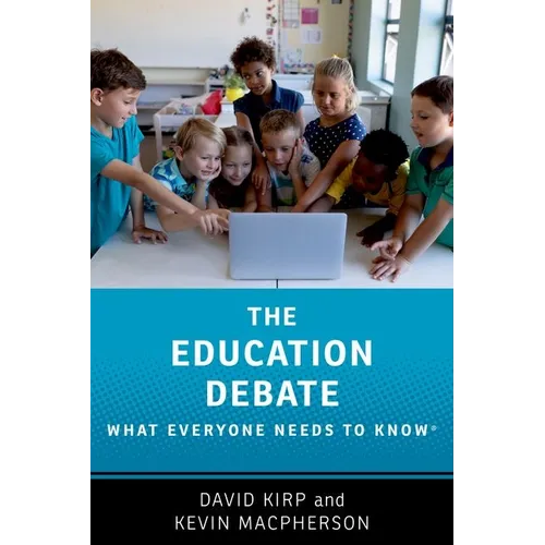 The Education Debate: What Everyone Needs to Know(r) - Paperback