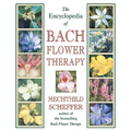 The Encyclopedia of Bach Flower Therapy - Paperback