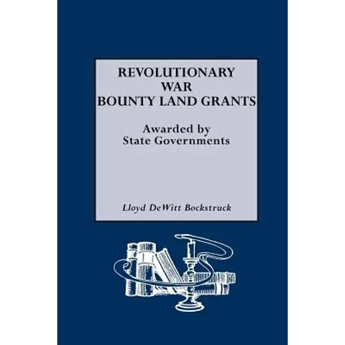 Revolutionary War Bounty Land Grants
