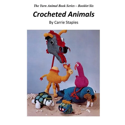 The Yarn Animal Book Series: Crocheted Animals - Paperback