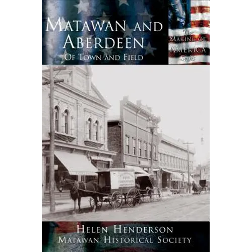 Matawan and Aberdeen: Of Town and Field