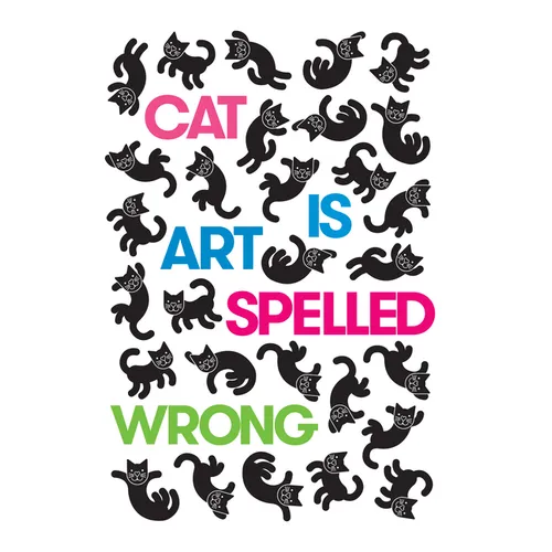 Cat Is Art Spelled Wrong - Paperback