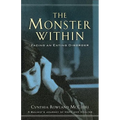 The Monster Within: Facing an Eating Disorder - Paperback