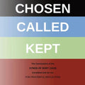Chosen - Called - Kept: The Conclusions of the Synod of Dort Translated and arranged for prayerful reflection and study - Paperback