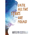 Until All The Stars Are Found