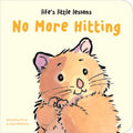 Life's Little Lessons: No More Hitting - Board Book
