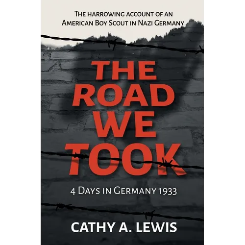 The Road We Took: 4 Days in Germany 1933 - Paperback