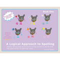 A Logical Approach To Spelling Book1 Phonics Spelling: Spelling Phonics - Paperback