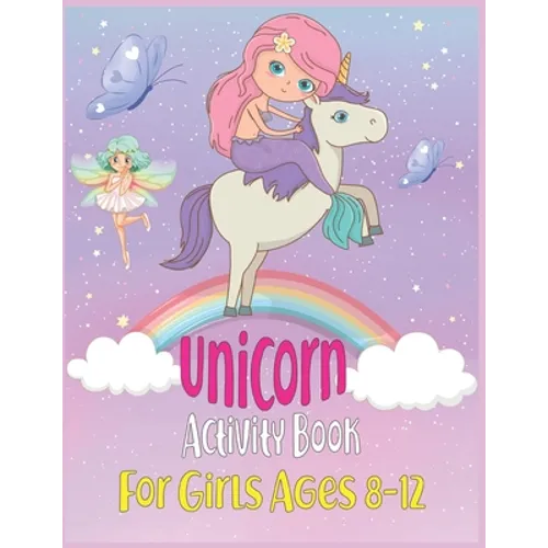 Unicorn Activity Book For Girls Ages 8-12 - Paperback
