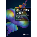 Everything Is Now: Revolutionary Ideas from String Theory - Paperback