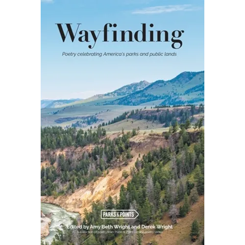Wayfinding: Parks and Points and Poetry - Paperback