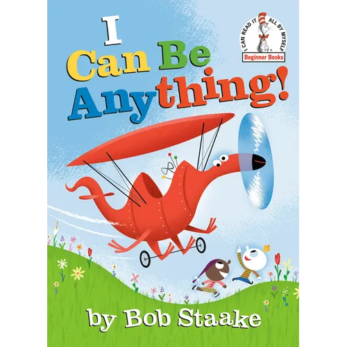 I Can Be Anything! - Hardcover