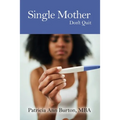 Single Mother: Don't Quit - Paperback