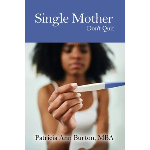 Single Mother: Don't Quit - Paperback