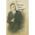 By Our Own Strength: William Sherrill, the UNIA, and the Fight for African American Self-Determination in Detroit