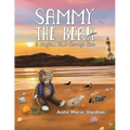 Sammy The Bear - A Magical Walk Through Time - Paperback