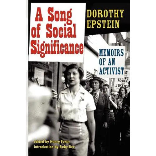 A Song of Social Significance: Memoirs of an Activist