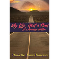 My Life, God's Plan: It's Already Written - Paperback