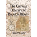 The Curious Odyssey of Rudolph Bloom - Paperback