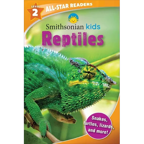 Smithsonian Kids All-Star Readers: Reptiles Level 2 - Paperback