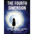 The Fourth dimension: Sacred Geometry, Alchemy and Mathematics - Paperback