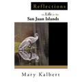 Reflections on Life in the San Juan Islands