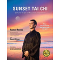 Sunset Tai CHI: Simplified Tai CHI for Relaxation and Longevity - Paperback